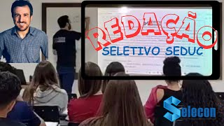 REDAÇÃO PARA SELETIVO SEDUC  BANCA SELECON [upl. by Valenza517]