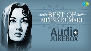 Hits Of Meena Kumari Vol 1  Ajeeb Dastan Hai Yeh  Ruk Ja Raat  Na Jao Saiyan  Audio Jukebox [upl. by Ariella]