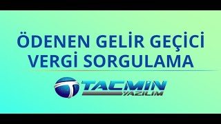 ÖDENEN GELİR GEÇİCİ VERGİLERİ SORGULAMA [upl. by Eelrahs]