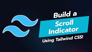 BUILD A SCROLL INDICATOR 🚀  TAILWIND CSS TUTORIAL [upl. by Kissel485]