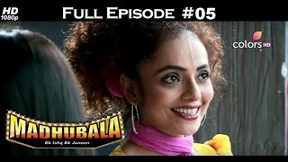 Madhubala  Full Episode 5  With English Subtitles [upl. by Ednarb]