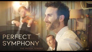 Perfect Symphony  The Dutch Tenors covering Ed Sheeran [upl. by Nairrod]