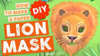 Roar Make a 3D paper Lion mask Instantly download an easy DIY Lion mask template from Happythought [upl. by Bakeman]