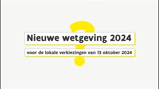 De nieuwe regelgeving bij de lokale verkiezingen VK102024 [upl. by Hannasus]