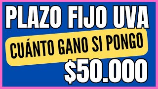 【 2024 】PLAZO FIJO UVA ✅ ¿Cuánto gano si deposito 💲50000 [upl. by Zobkiw]