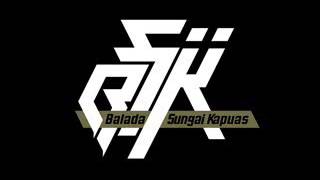 Balada Sungai Kapuas Turn A Back Town Wfwc [upl. by Esojnauj233]