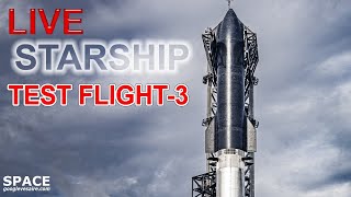 LIVE  SpaceX Starship Integrated Flight Test 3 From Starbase Texas [upl. by Lizbeth]