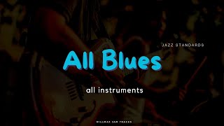 All Blues  Backing Track  Miles Davis  All Instruments [upl. by Dnomal]