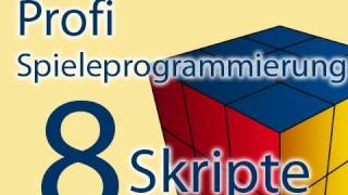 Skripte Programmierung in Unity 3D Teil 8 ProfiSpieleprogrammierung [upl. by Lucrece]