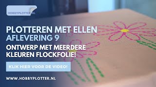 Plotteren met Ellen  ontwerp met meerdere kleuren flockfolie [upl. by Egroej318]