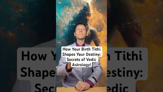 “How Your Birth Tithi Shapes Your Destiny Secrets of Vedic Astrology” [upl. by Ruhtracam853]