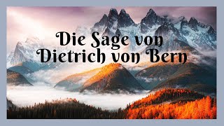 Die Sage von Dietrich von Bern [upl. by Mano]