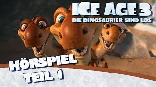 Ice Age 3  Das Original Hörspiel zum Kinofilm Teil 1 [upl. by Sihtam613]