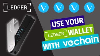 USE your LEDGER HARDWARE WALLET with VECHAIN VET  NANO X and NANO S amp PLUS [upl. by Brockwell]