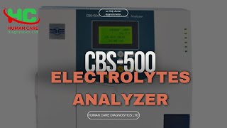 CBS500 Electrolyte analyzer  Human care Diagnostics Ltd [upl. by Hagood]