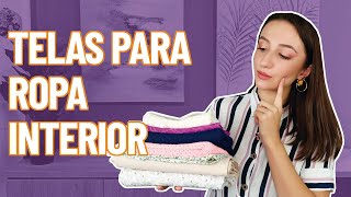 9 TELAS para Confeccionar ROPA INTERIOR 👙 Nombres Usos y Características  Diccionario Textil [upl. by Homer911]