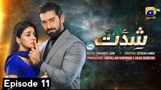 Shiddat Epi 11 Promo  Geo Entertainment  Har Pal Geo [upl. by Thayer]