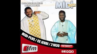 🚨TFM LIVE  MidiPlus DU 21 Décembre 2023 AVEC PAPE CHEIKH DIALLO amp OUSTAZ MODOU FALL [upl. by Emina]