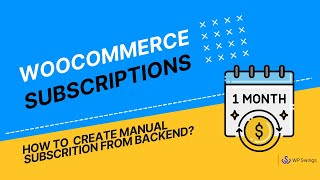 WooCommerce Subscription How to Create Manual Subscriptions From the Subscriptions Table [upl. by Esor]