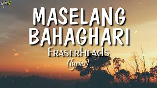 Maselang Bahaghari lyrics  Eraserheads [upl. by Balmuth91]