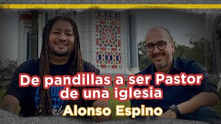 De pandillas a ser Pastor de una iglesia 🚧 Alonso Espino en El Andén  CVCLAVOZ [upl. by Nyltiak]