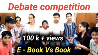 Debate in English  Group discussion in English  E Book vs Book  Debate  English talk  English [upl. by Raine]