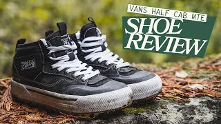 Vans Half Cab GORETEX MTE3  Shoe Review [upl. by Zonnya]