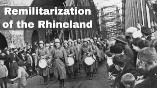 7th March 1936 The remilitarisation of the Rhineland by the German Army under Adolf Hitler [upl. by Ytsud28]