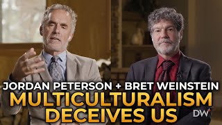 Jordan Peterson and Bret Weinstein  Weve Been Deceived by Multiculturalism [upl. by Nwahs]