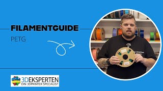 PETG Filamentguide  3D Eksperten [upl. by Yanej]