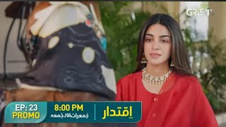 Iqtidar Episode 24 Promo  Upcoming Iqtidar Episode 24 Teaser  Upcoming Iqtidar Drama Review [upl. by Satsoc594]