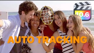 Object Tracking NEW in Final Cut Pro 106  How to Use Auto Tracking in Final Cut Pro [upl. by Ibbed]