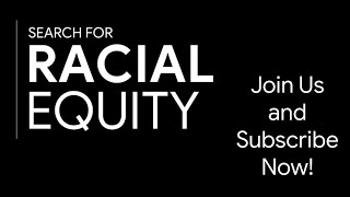 Welcome to the Search for Racial Equity [upl. by Eatnohs]