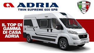 Adria Twin Supreme 600 SPB  Il top di gamma full optional [upl. by Alley]