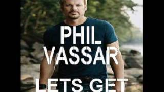 Phil Vassar  Lets Get Together [upl. by Nawj764]