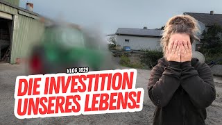 Die beste Investition unseres Lebens  FarmVLOG1030 [upl. by Ttennaj]