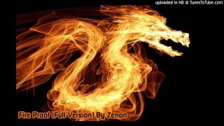 Fire Proof Full Version By Zenon [upl. by Otirecul]