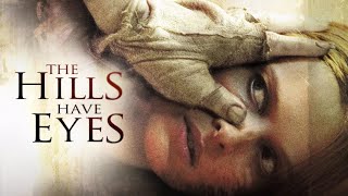 The Hills Have Eyes 2006  Movie Review  Decent remake of a classic horror film [upl. by Keisling]