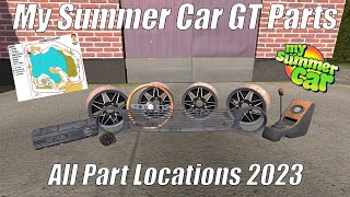 My Summer Car  All GT Part Locations  2024 Guide [upl. by Ydniahs31]