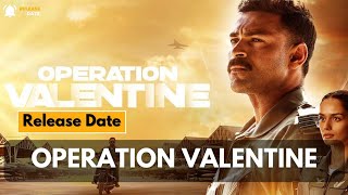 Operation Valentine release date  Release date of operation Valentine trending newrelease [upl. by Flodnar479]