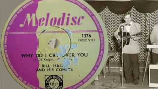 BILL HALEY amp the COMETS Why do I cry over you [upl. by Iz]