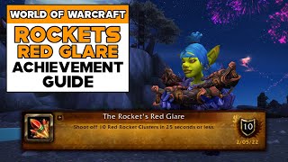 World Of Warcraft THE ROCKETS RED GLARE Achievement Guide [upl. by Shirlee]