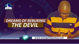 Dream About Rebuking The Devil  Resisting Your Enemy Meaning [upl. by Winzler910]