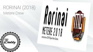 ♫ RORINAI 2018  Metere Crew Official Audio [upl. by Gilead625]