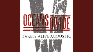 Barely Alive Acoustic [upl. by Shelden434]