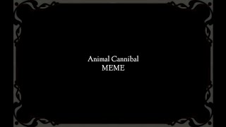 ANIMAL CANNIBAL  meme  Dead plate AU [upl. by Cleary]