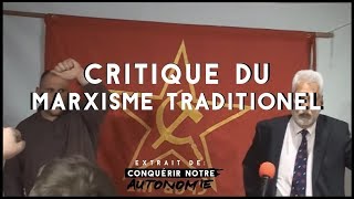 CRITIQUE DU MARXISME TRADITIONNEL [upl. by Trager397]