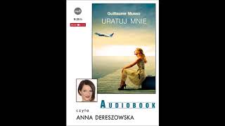 Guillaume Musso quotUratuj mniequot audiobook [upl. by Hasila882]