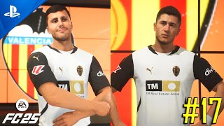 DEBUT DE LOS FICHAJES  FC 25 Modo Carrera VALENCIA CF 17 [upl. by Yrrol822]