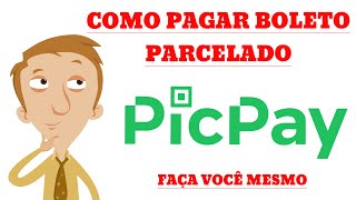 Como pagar Boleto com o PICPAY [upl. by Eirek]